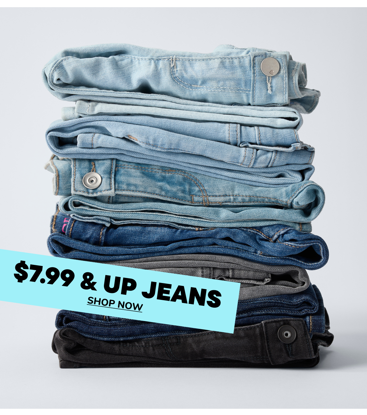 $7.99 & Up Jeans