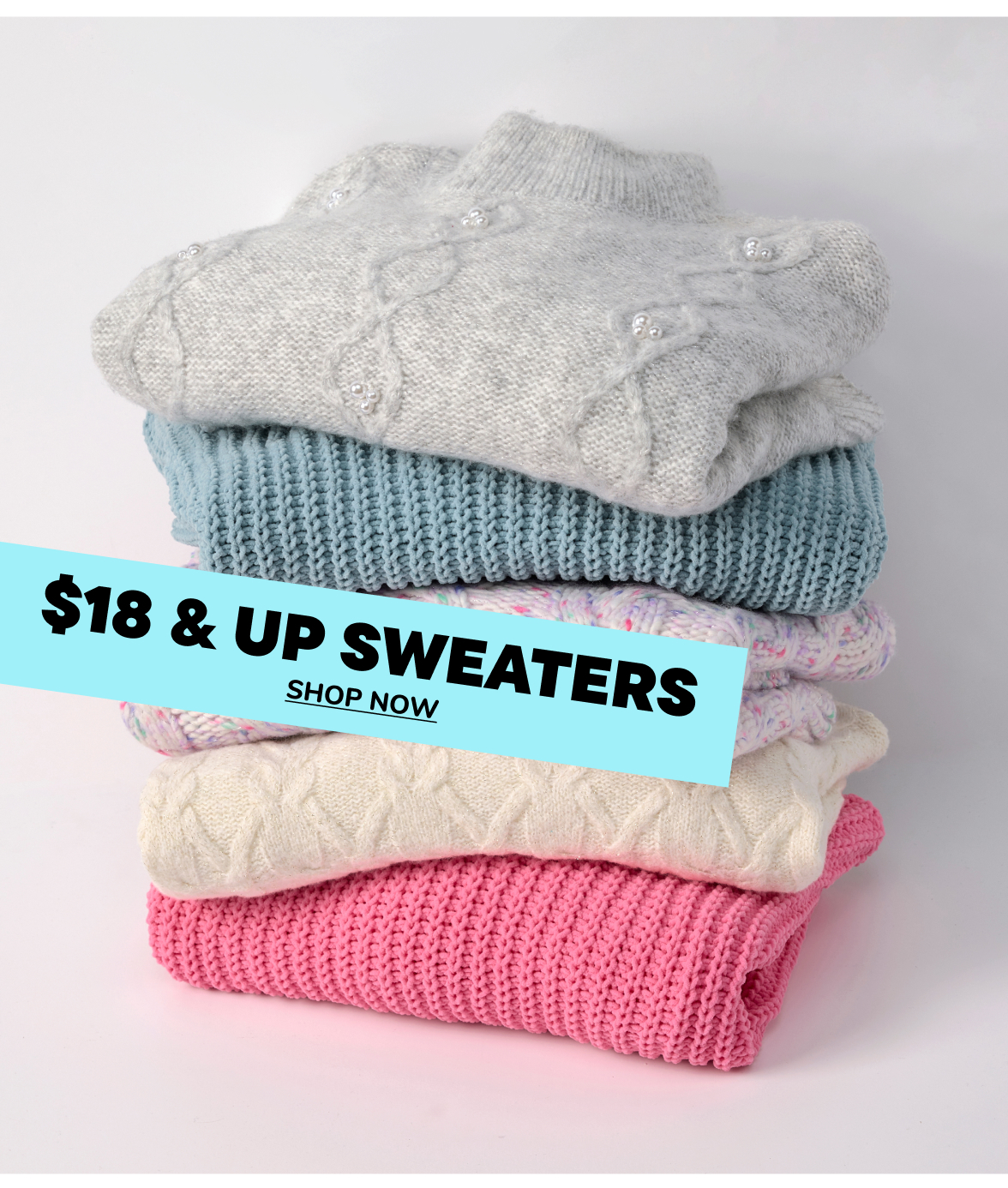 $18 & Up Sweaters 