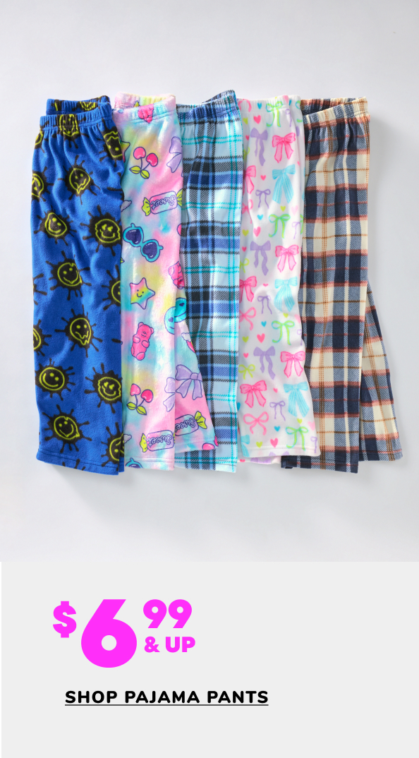 $6.99 & Up Pajamas Pants