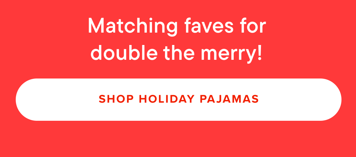 Shop Holiday Pajamas