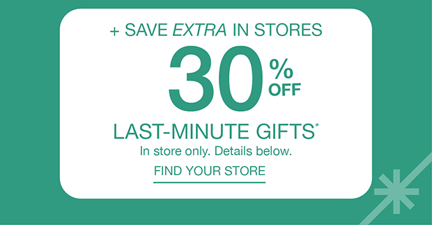 + Save Extra In Store - Find Your Store