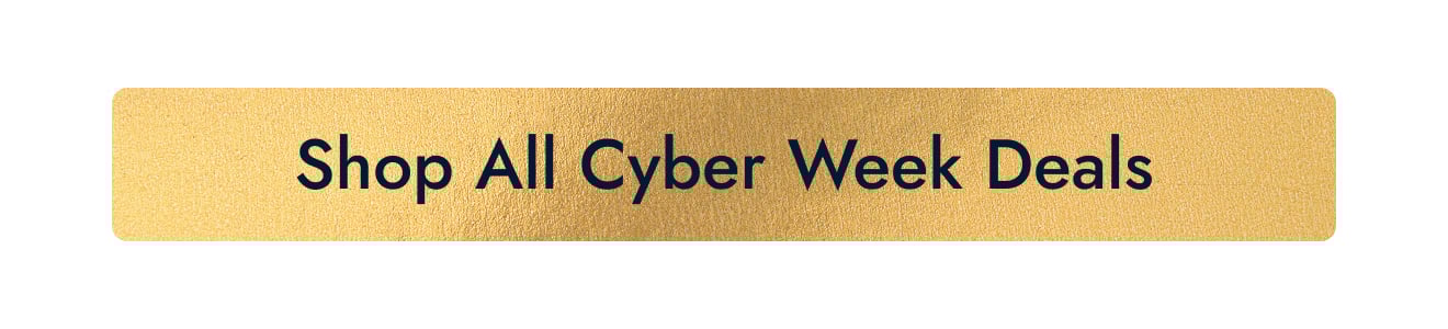 Shop All Cyber Week Deals