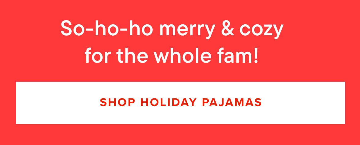 Shop Holiday Pajamas