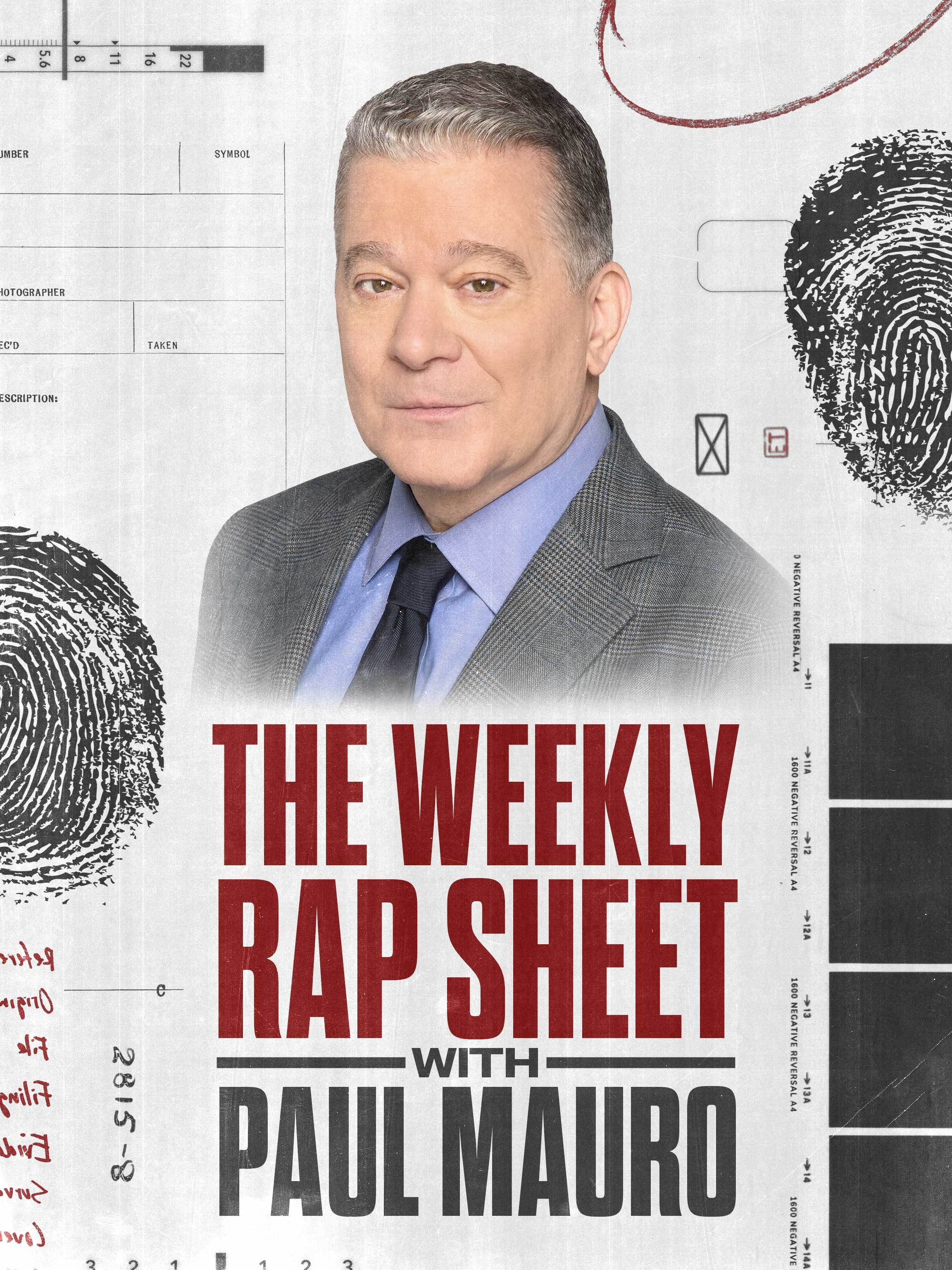 The Weekly Rap Sheet with Paul Mauro