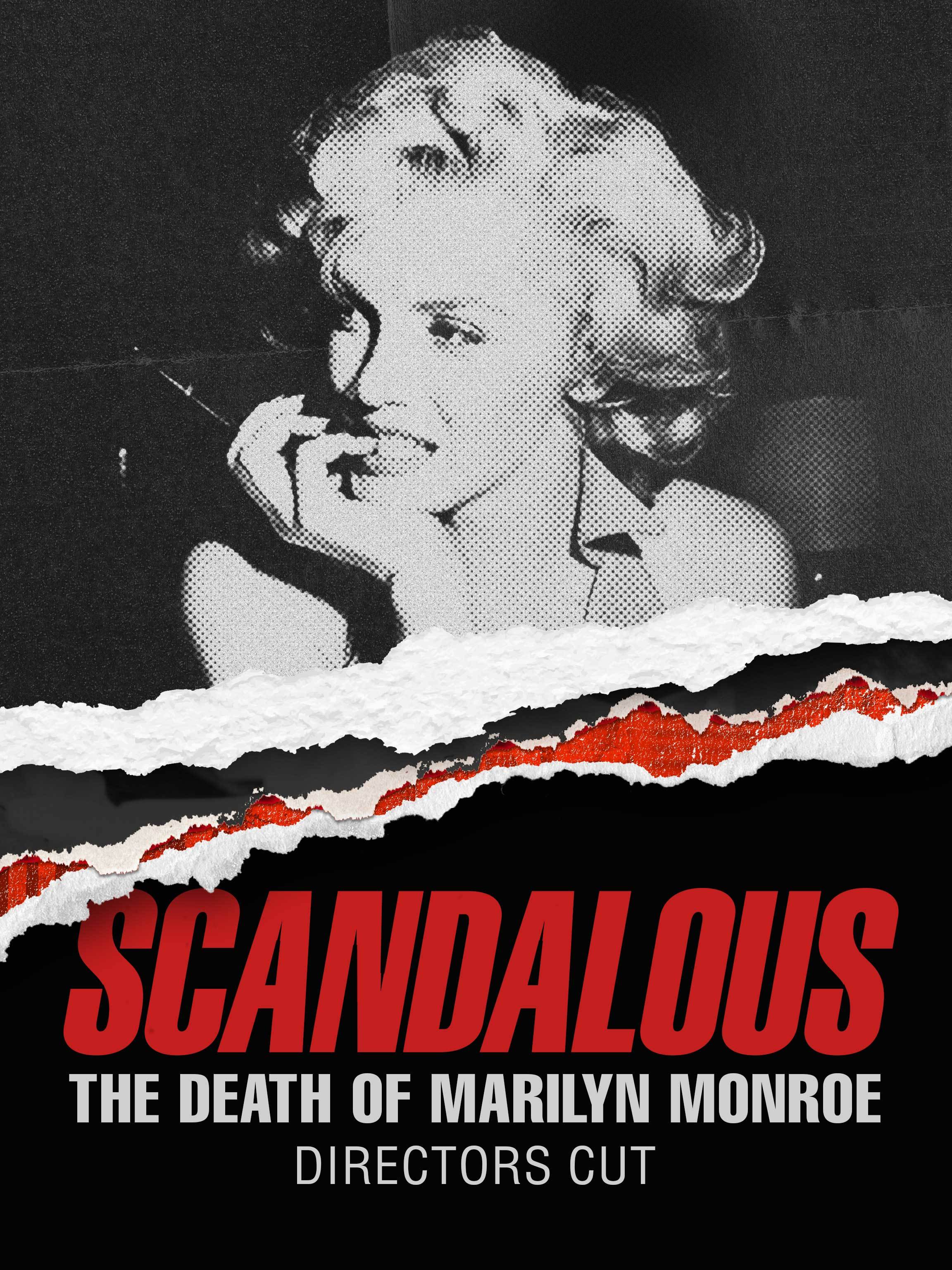 Scandalous: The Death of Marilyn Monroe