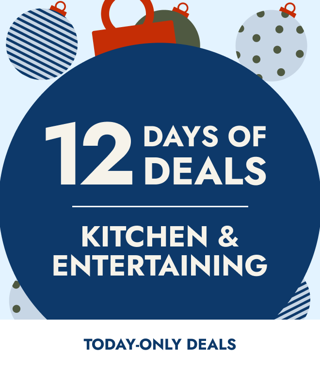 12 Days of Deals kickoff: Kitchen & Entertaining