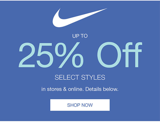 Up to 25% Off Select Styles | Shop Now
