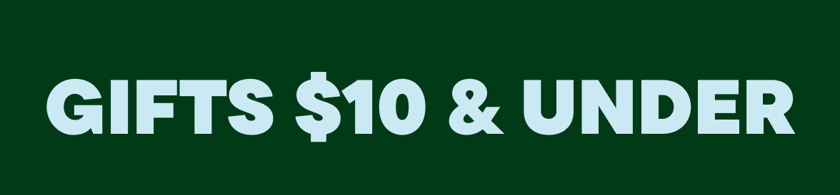 Gifts $10 & Under