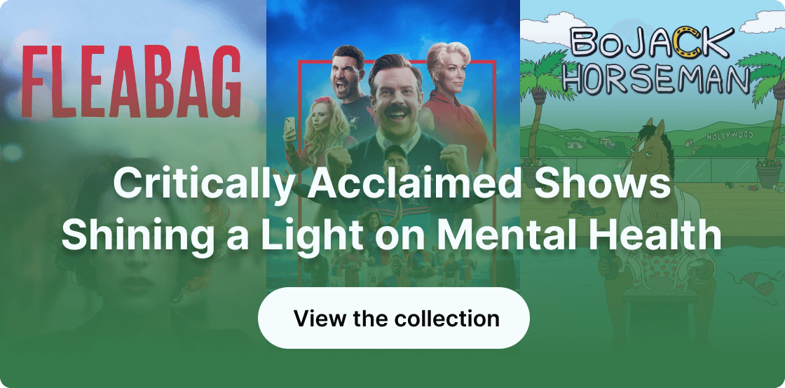 Critically Acclaimed Shows Shining a Light on Mental Health