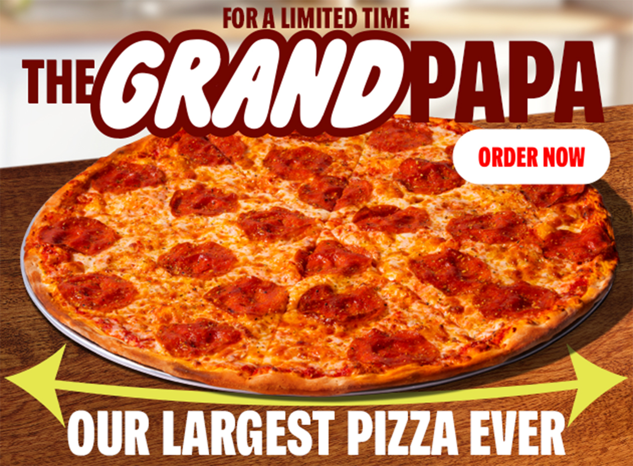 The Grand Papa-Order Now