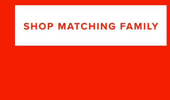 Shop Matching Family