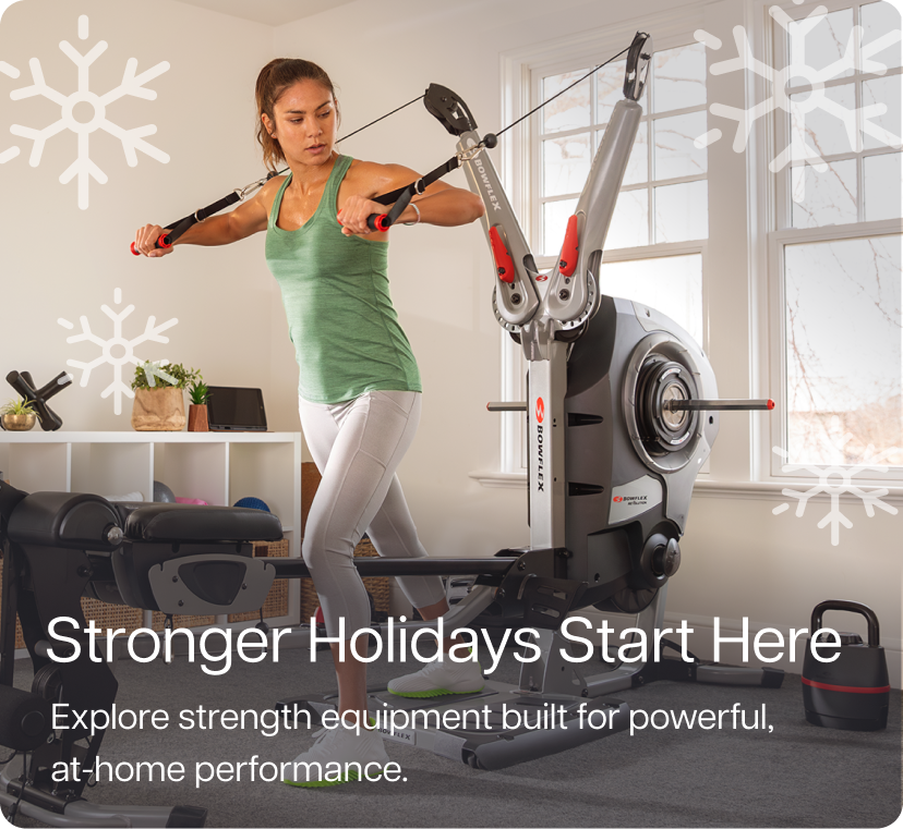 Stronger Holidays Start Here. Explore strength equipment built for powerful, at-home performance.