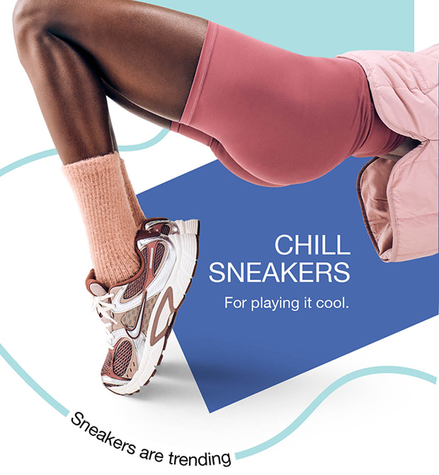 CHILL SNEAKERS For playing it cool.
