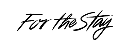 For the Stay