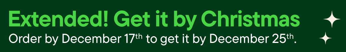 Extended! Get it by Christmas! Order by December 17th to get it by December 25th 