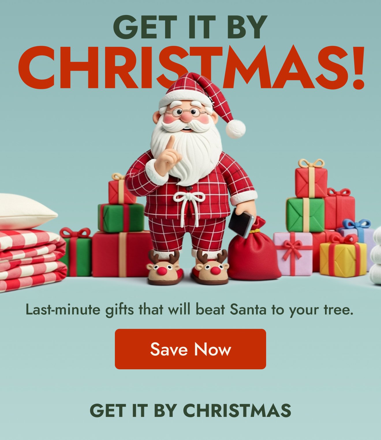 Get It by Christmas – don’t miss out!