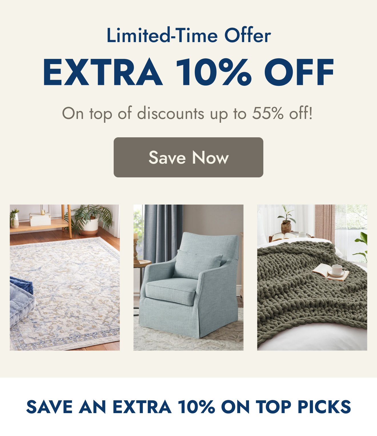 Extra 10% off our favorite finds