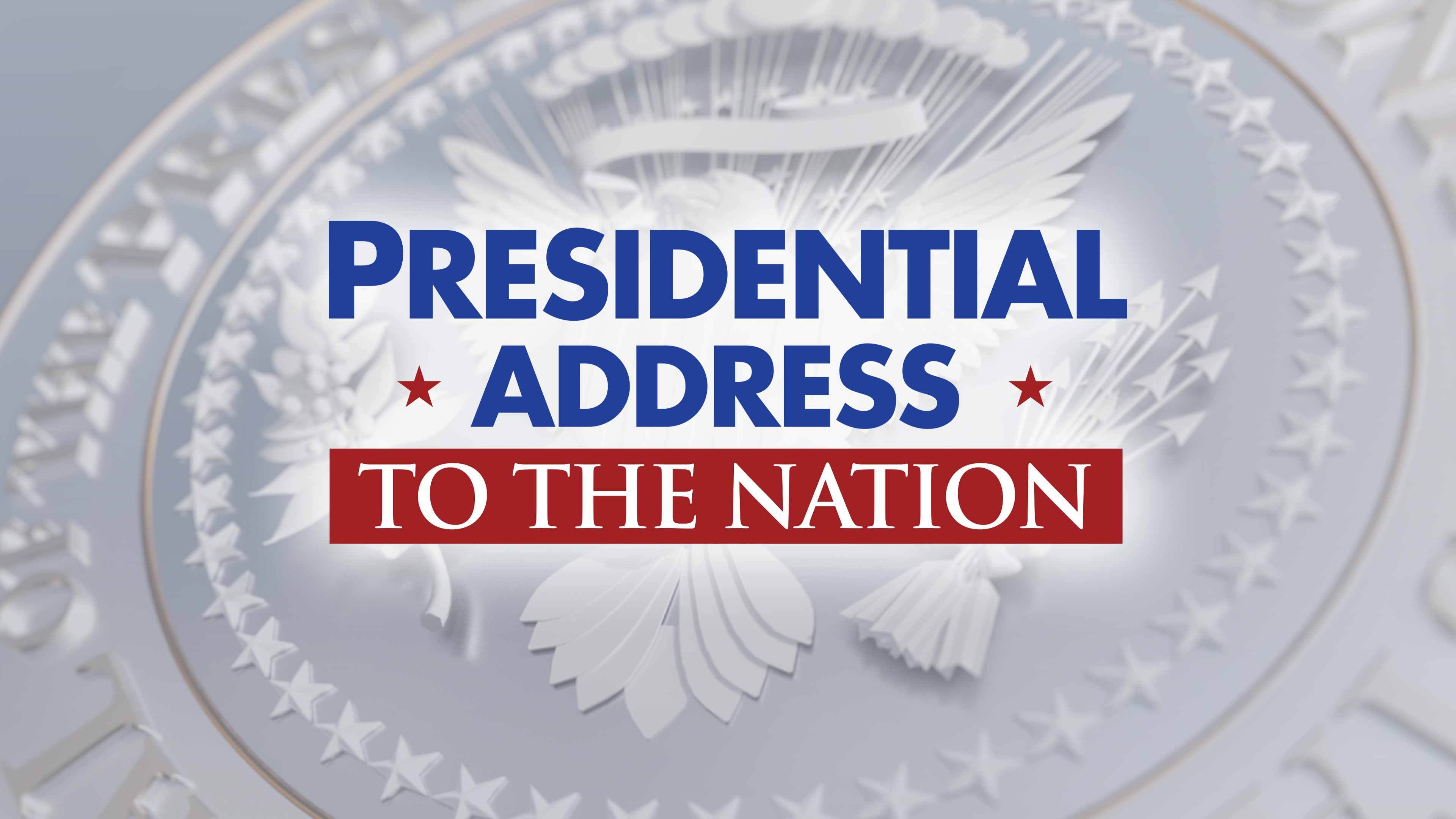 Presidential Address to the Nation