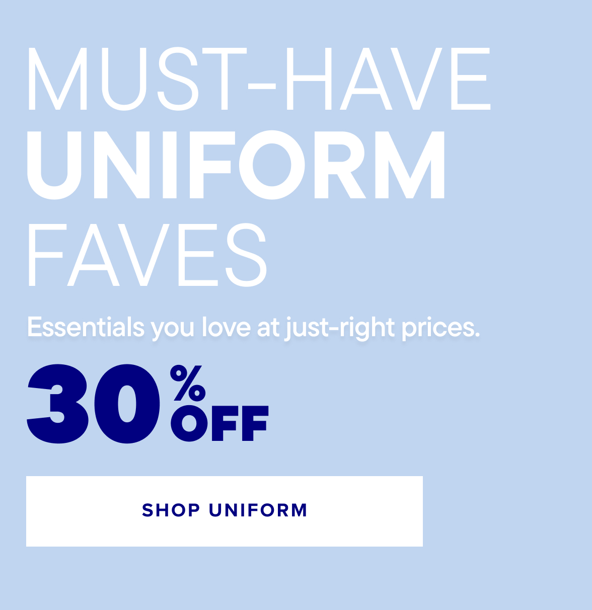 30% off Uniform