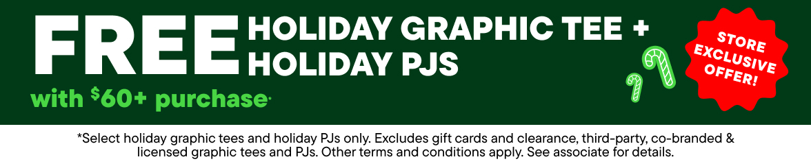 $20 off + Free Holiday Graphic Tee with $60+ Purchase and Free Holiday PJs with $80+ purchase