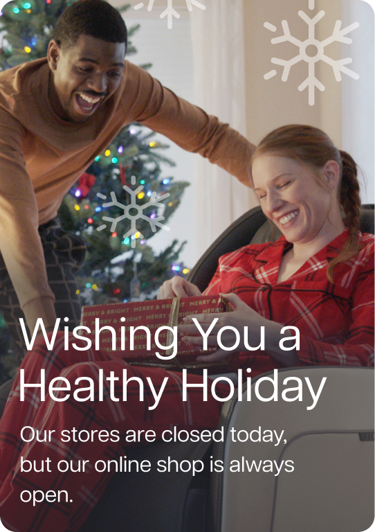 Wishing You a Healthy Holiday. Our stores are closed today, but our online shop is always open.