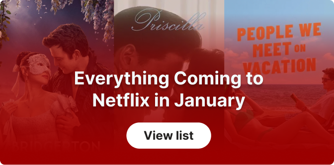 Everything Coming to Netflix in January