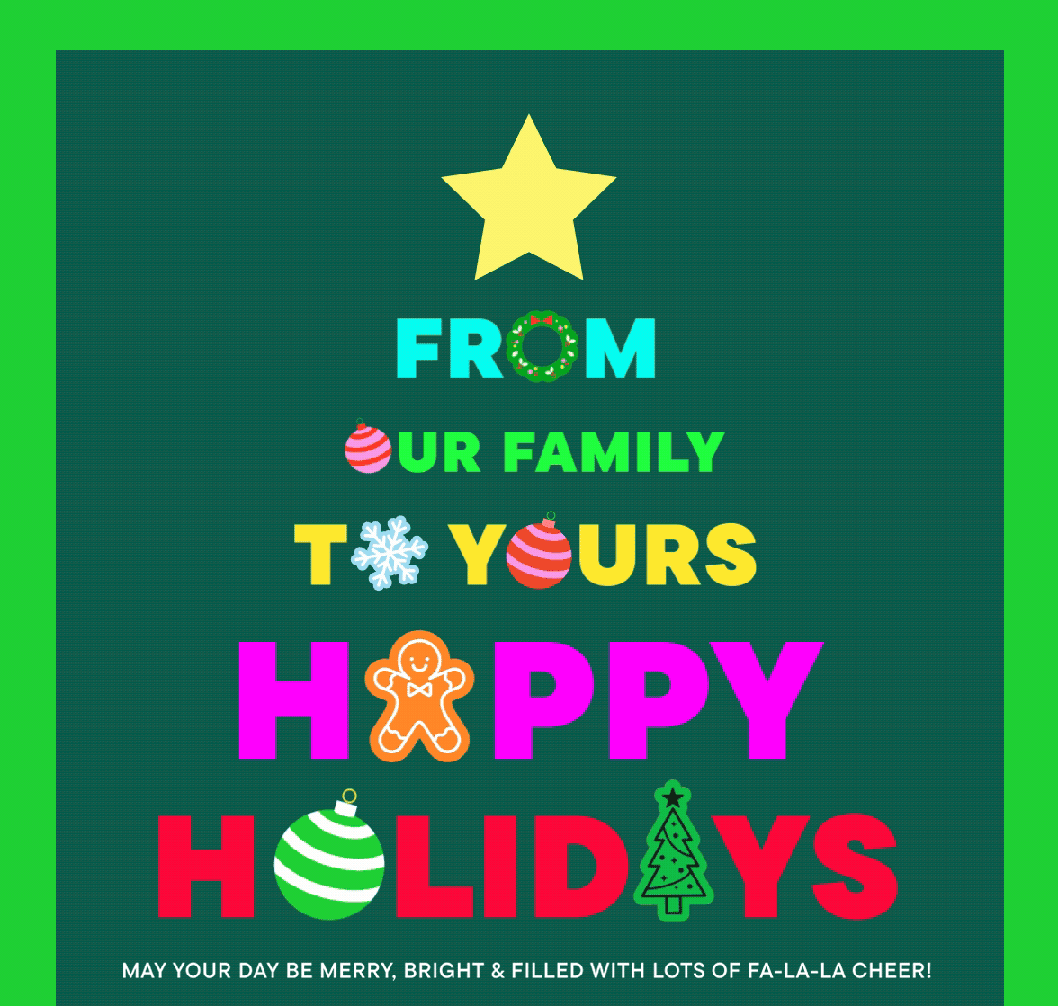 From Our Family to Yours Happy Holidays