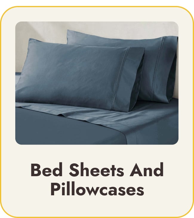 Bed Sheets and Pillowcases