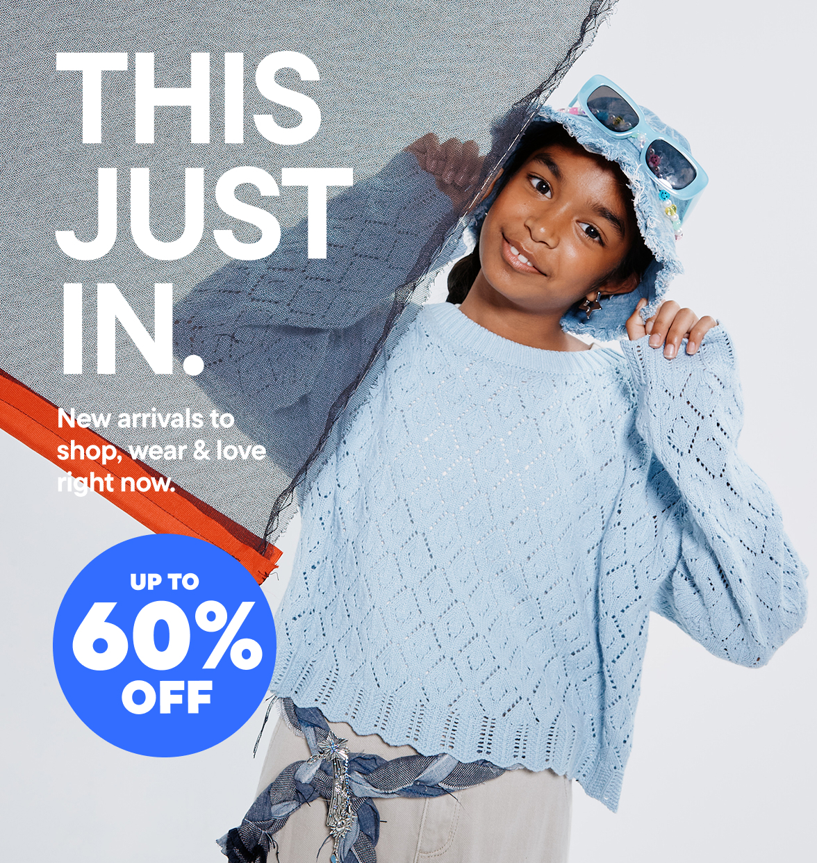 Up to 60% off New Arrivals