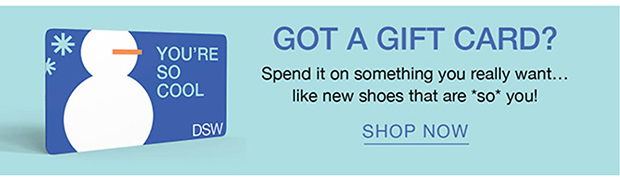 Got a gift card? - Shop Now