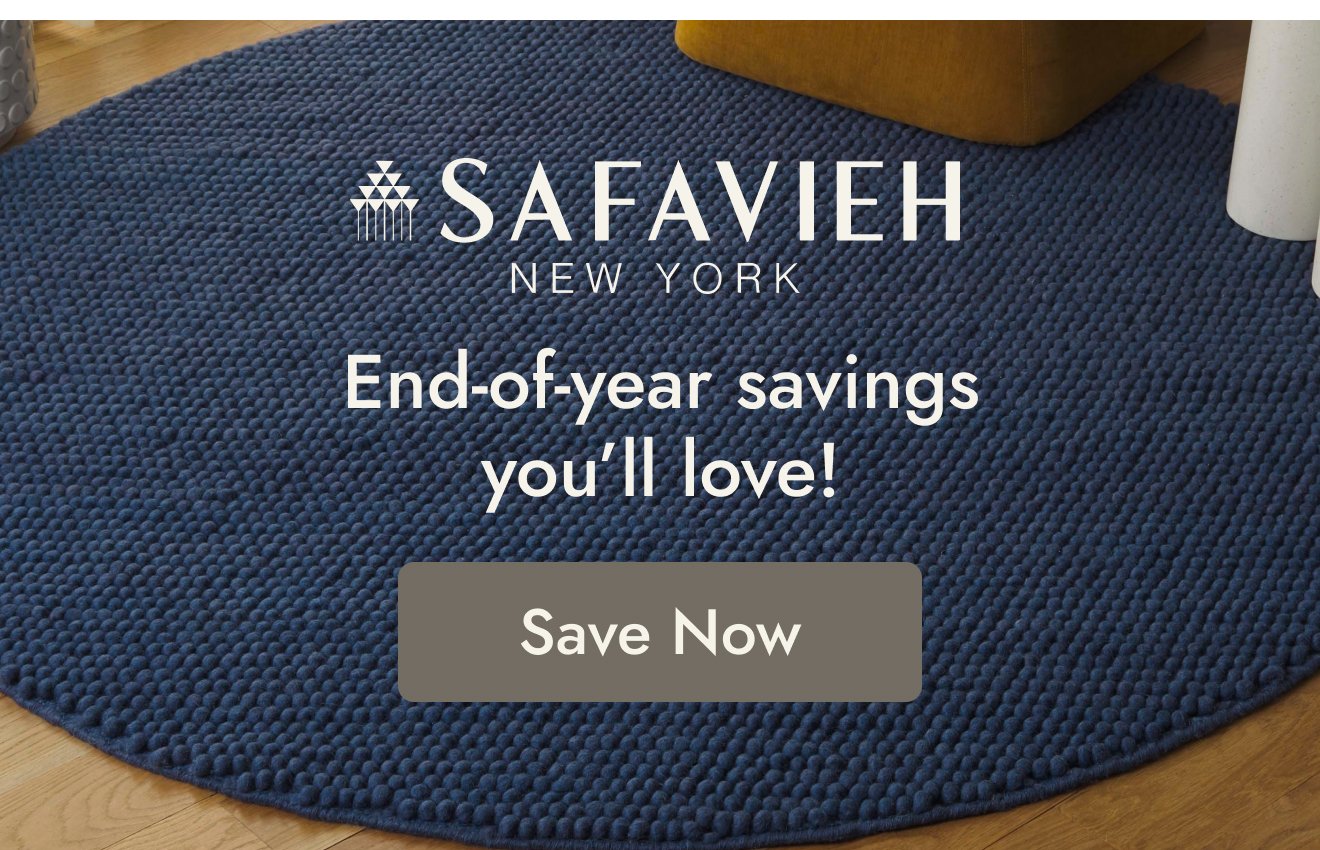 Safavieh: End-of-Year Savings You’ll Love!