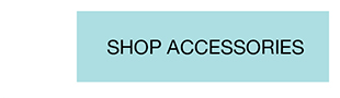SHOP ACCESSORIES