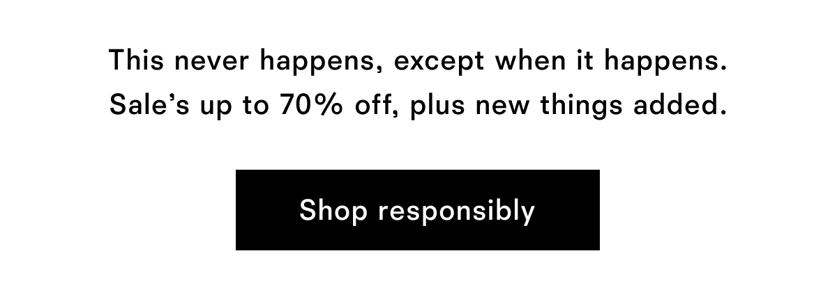 Shop responsibly Shop responsibly