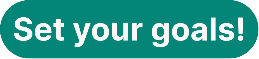 Set your goals