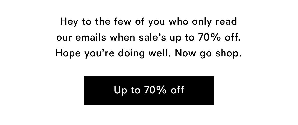Up to 70% off Up to 70% off