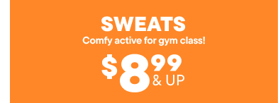 $8.99 & Up Sweats