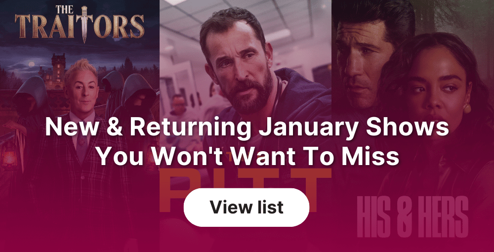 New and Returning January Shows You Won't Want To Miss