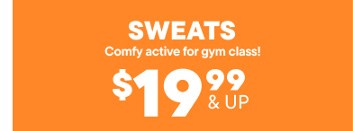 $19.99 & Up Sweats 