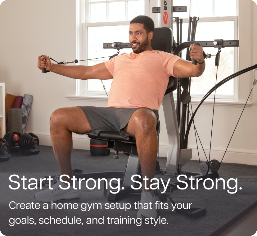 Start Strong. Stay Strong. Create a home gym setup that fits your goals, schedule, and training style.