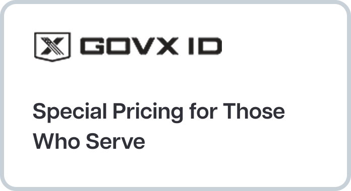 GovX ID: Special pricing for those who serve.