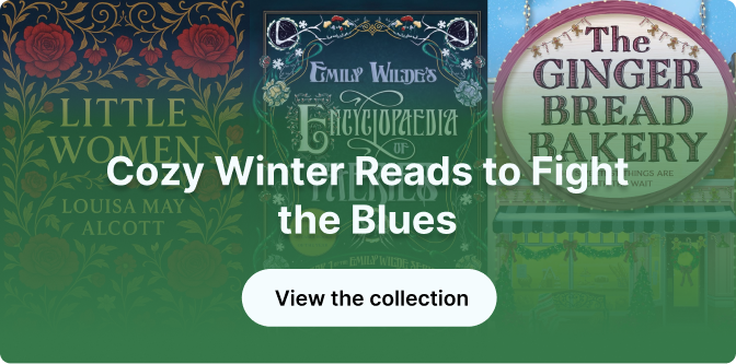 Cozy Reads to Fight the Winter Blues