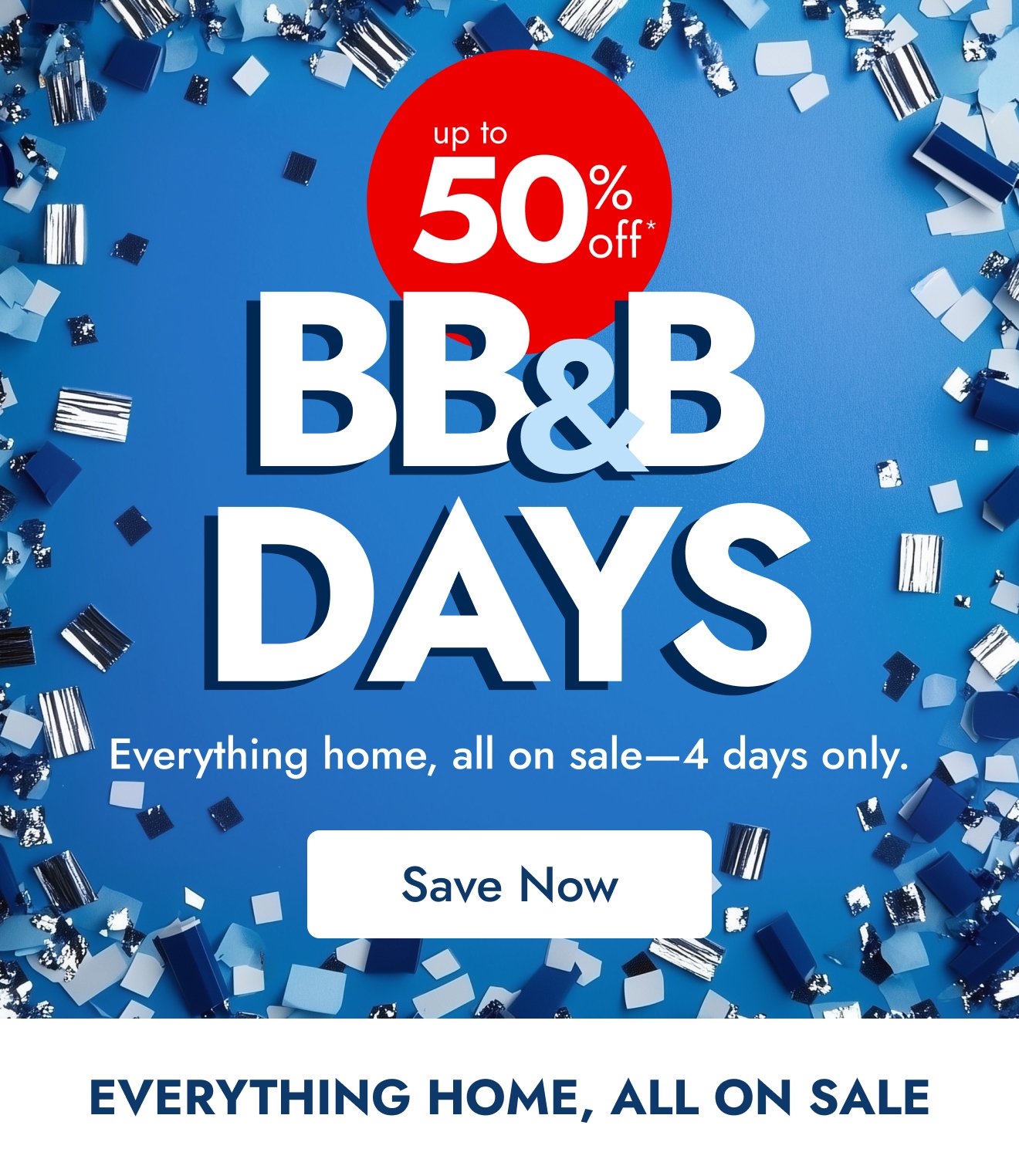 BB&B Days Flash Sale is on