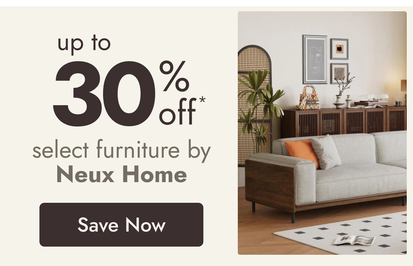 Up To 30% Off Select Furniture by Neux Home