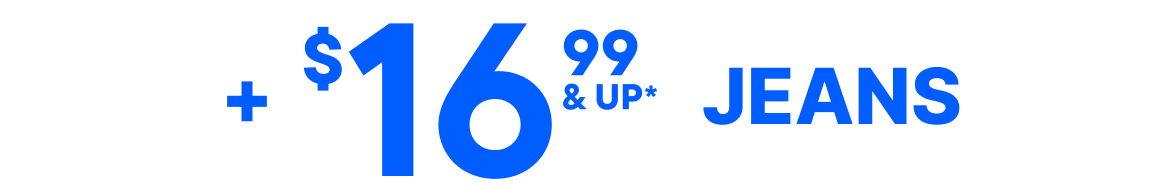 Plus $16.99 & Up Jeans 