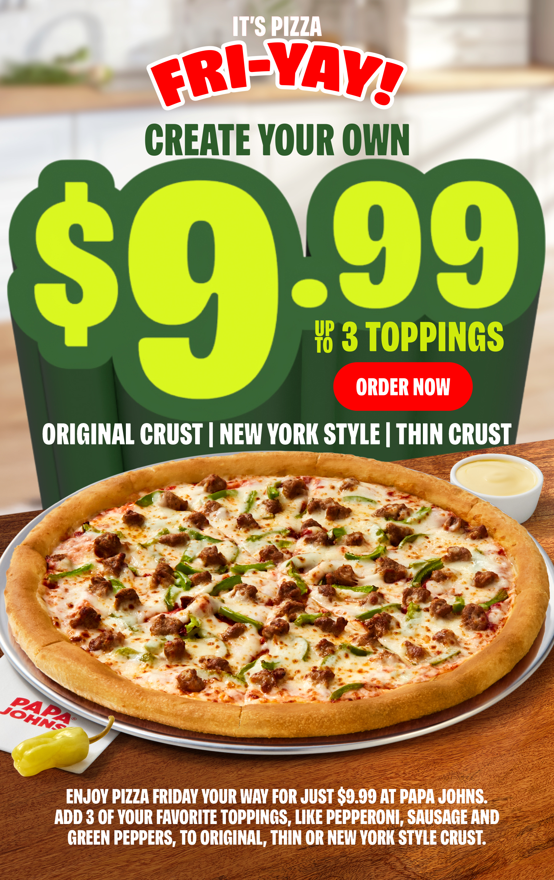 $9.99 For Up to 3 Toppings- Order Now