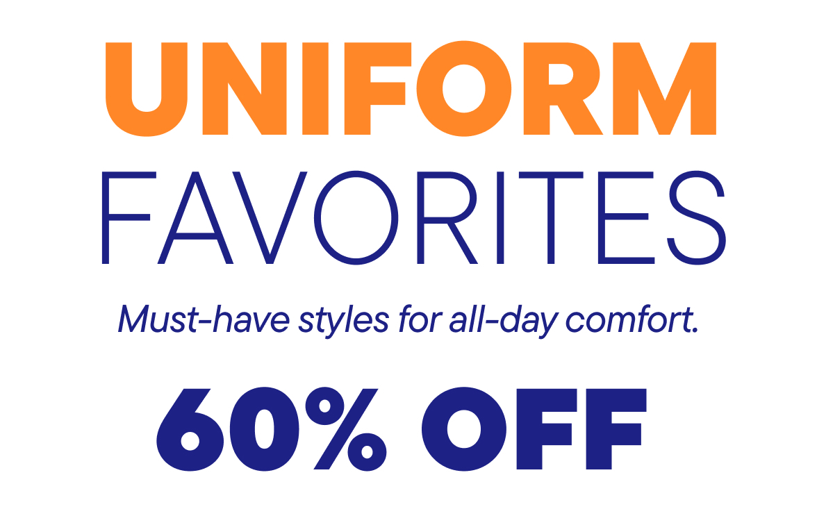 60% off Uniform Favorites
