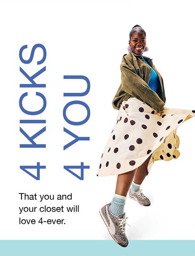 4 Kicks 4 You | That you and your closet will love 4-ever.