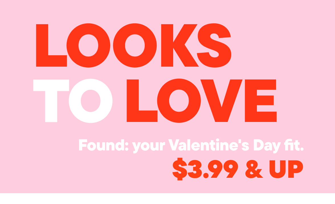 $3.99 & Up Valentine's Day Looks