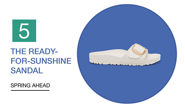 THE READY-FOR-SUNSHINE SANDAL - SPRING AHEAD