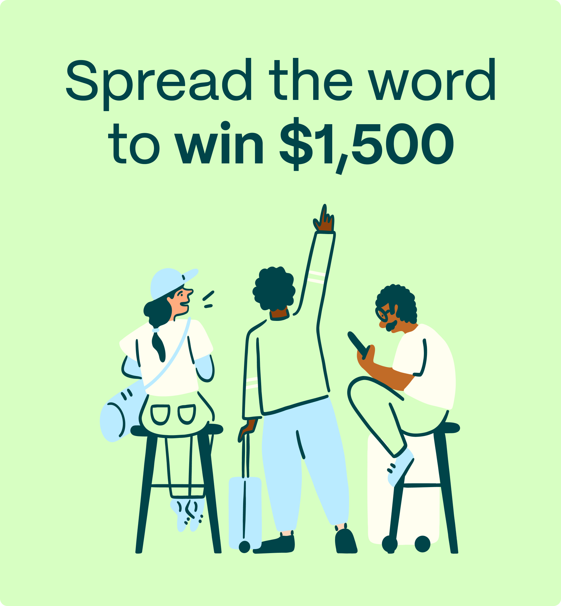 Spread the word to win $1500